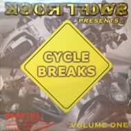 Swift Rock Presents - Cycle Breaks Volume One 