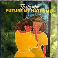 The Beths - Future Me Hates Me (Emerald Vinyl) 