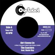 The Exacters - Ain't Gonna Lie / The Ashes 
