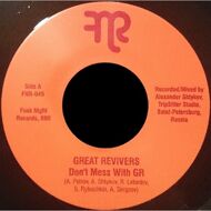 The Great Revivers - Don't Mess With GR / Hard Way To Go 