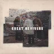 The Great Revivers - Have A Drink With Great Revivers 