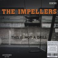 The Impellers - This Is Not A Drill 