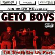 Geto Boys - Til Death Do Us Part 