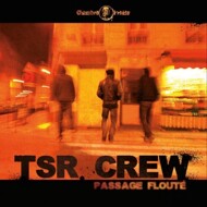 TSR Crew - Passage Floute 