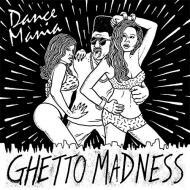 Various - Dance Mania Ghetto Madness 