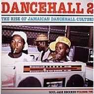 Various - Dancehall 2 (The Rise Of Jamaican Dancehall Culture Vol. 2) 