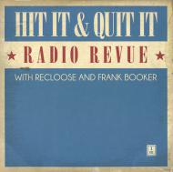 Various - Hit It & Quit It Radio Revue 