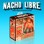 Various - Nacho Libre (Soundtrack / O.S.T.) [Colored Vinyl]  small pic 1