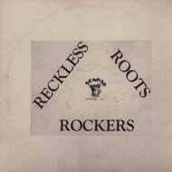 Various - Reckless Roots Rockers 
