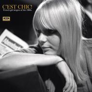 Various - C'est Chic! French Girl Singers Of The 60s 
