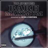 Vic Spencer & Icon Curties - Bare Maximum 