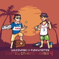 Wilczynski x Funky Notes - Beats with Brothers Vol. 4 