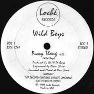 Wild Boys - Pussy Thang 