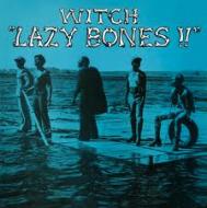 Witch - Lazy Bones!! (Black Vinyl) 