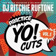DJ Ritchie Ruftone - Practice Yo! Cuts Vol. 5 
