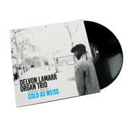 Delvon Lamarr Organ Trio - Cold As Weiss (Black Vinyl) 