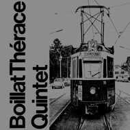 Boillat Therace Quintet - Boillat Therace Quintet 