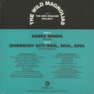 The Wild Magnolias - Handa Wanda / (Somebody Got) Soul Soul Soul 