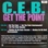 C.E.B. - Get The Point  small pic 2