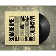 Iman Magnetic - Back to Square One 