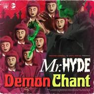 Mr. Hyde - Much of Madness More of Sin / Demon Chant 