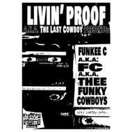 Livin’ Proof (The Last Cowboy) - Funky Cowboys EP 