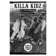 Killa Kidz - In The Mental Demos EP 