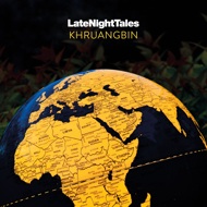 Khruangbin - Late Night Tales (Black Vinyl) 