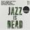 Adrian Younge & Ali Shaheed Muhammad - Jazz Is Dead 11 (Colored Vinyl) 