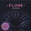 Flume - Flume (Deluxe Edition) 