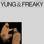 Yung Ullrich & FreakinFreddy - Yung & Freaky