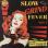 Various - Slow Grind Fever Volume 3 - Adventures In The Sleazy World Of Popcorn Noir... 